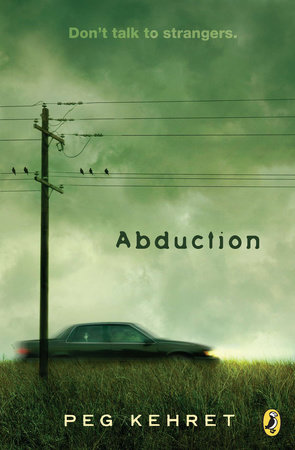 Abduction! by Peg Kehret