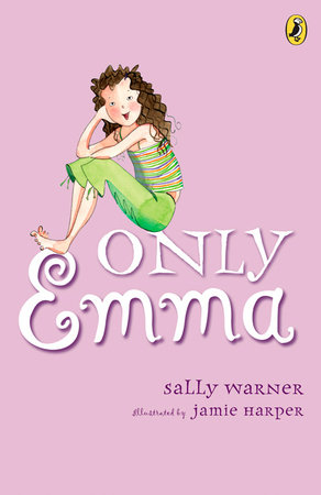 Only Emma by Sally Warner; Illustrated by Jamie Harper