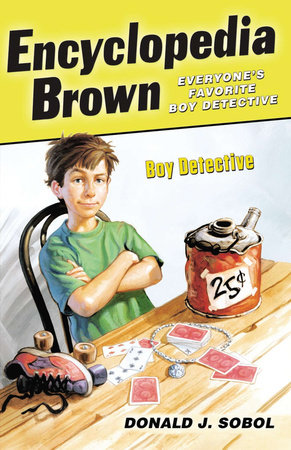 Encyclopedia Brown, Boy Detective by Donald J. Sobol