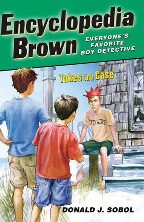 Encyclopedia Brown Takes the Case by Donald J. Sobol