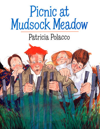 Picnic at Mudsock Meadow by Patricia Polacco