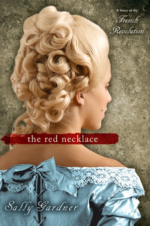 The Red Necklace by Sally Gardner