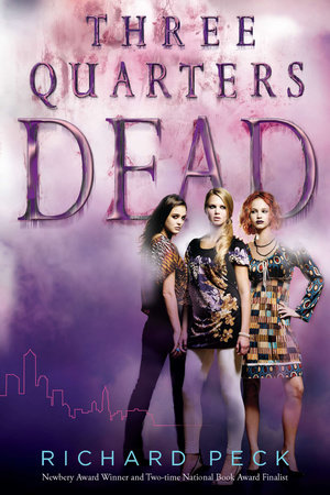 Three Quarters Dead by Richard Peck