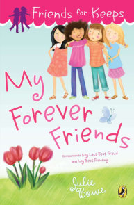 Friends for Keeps: My Forever Friends