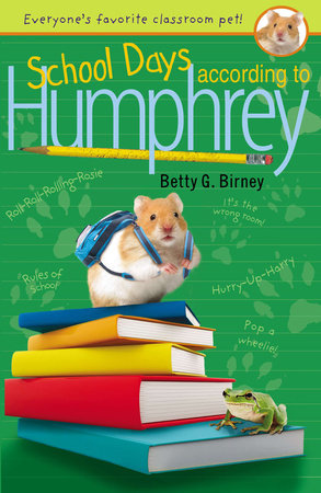 School Days According to Humphrey by Betty G. Birney