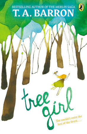 Tree Girl by T. A. Barron