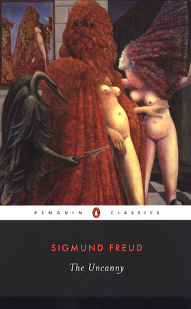 The Uncanny by Sigmund Freud