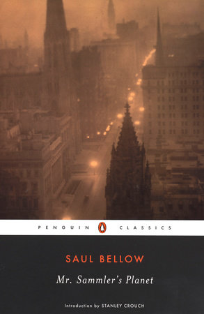 Mr. Sammler's Planet by Saul Bellow