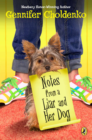 Notes from a Liar and Her Dog by Gennifer Choldenko