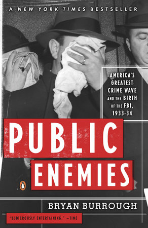 Public Enemies by Bryan Burrough