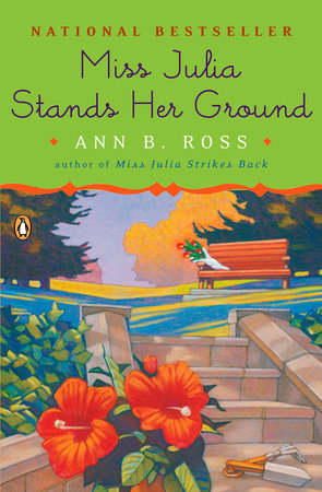 Miss Julia Stands Her Ground by Ann B. Ross