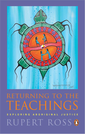 Returning To the Teachings by Rupert Ross