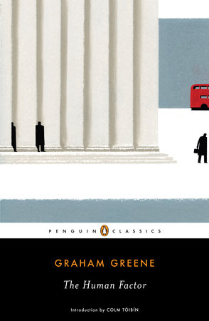 The Human Factor by Graham Greene
