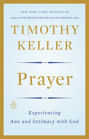 Prayer by Timothy Keller