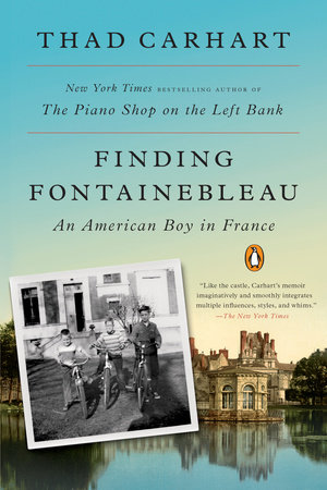 Finding Fontainebleau by Thad Carhart