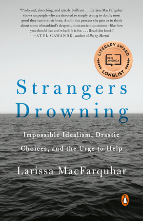 Strangers Drowning by Larissa MacFarquhar