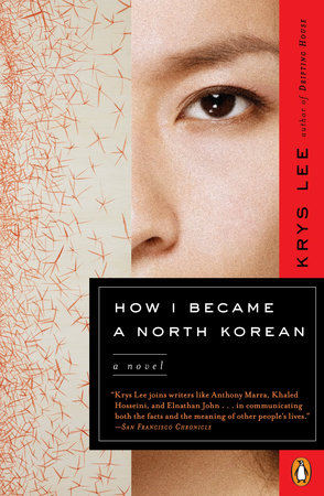 How I Became a North Korean by Krys Lee