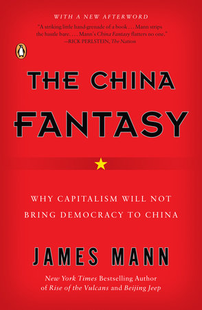 The China Fantasy by James Mann