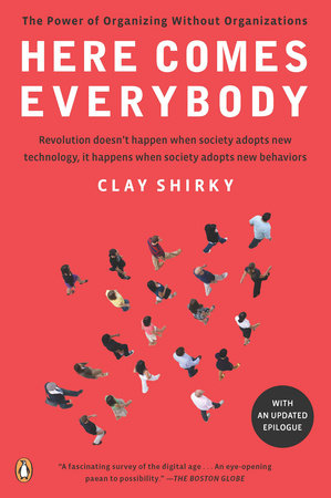 Here Comes Everybody by Clay Shirky