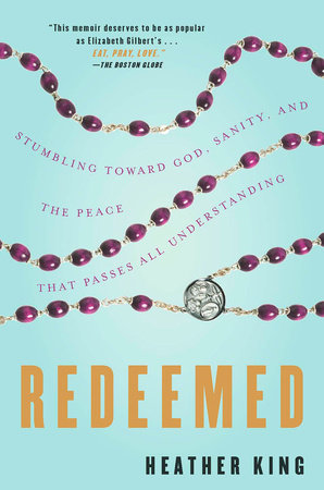 Redeemed by Heather King