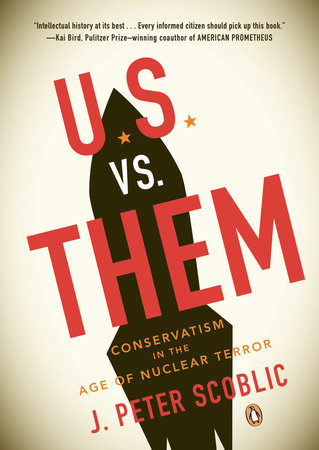 U.S. vs. Them by J. Peter Scoblic