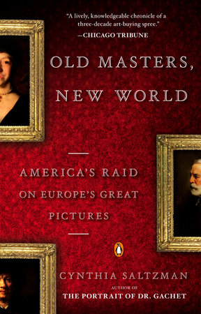 Old Masters, New World by Cynthia Saltzman