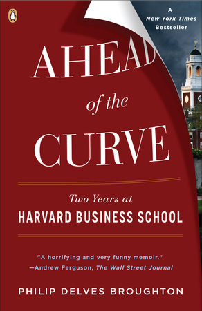 Ahead of the Curve by Philip Delves Broughton