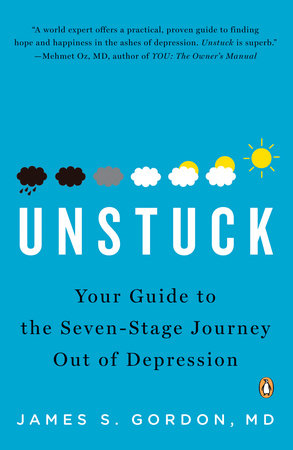 Unstuck by James S. Gordon, M.D.