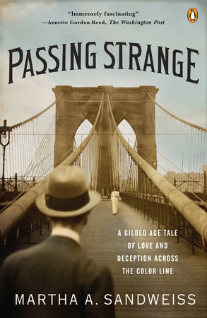 Passing Strange by Martha A. Sandweiss