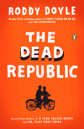 The Dead Republic by Roddy Doyle