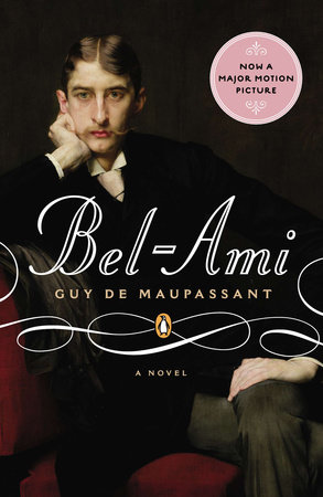 Bel-Ami by Guy de Maupassant