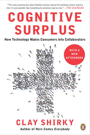 Cognitive Surplus by Clay Shirky