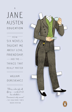 A Jane Austen Education by William Deresiewicz
