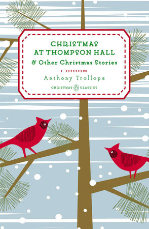 Christmas at Thompson Hall by Anthony Trollope