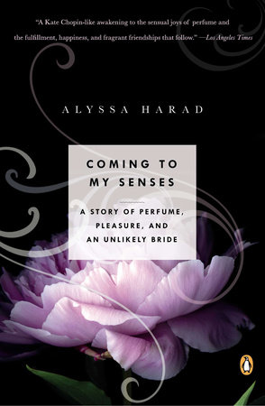 Coming to My Senses by Alyssa Harad