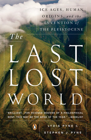 The Last Lost World by Lydia Pyne and Stephen J. Pyne