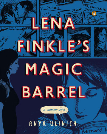 Lena Finkle's Magic Barrel by Anya Ulinich