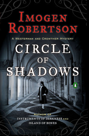 Circle of Shadows by Imogen Robertson