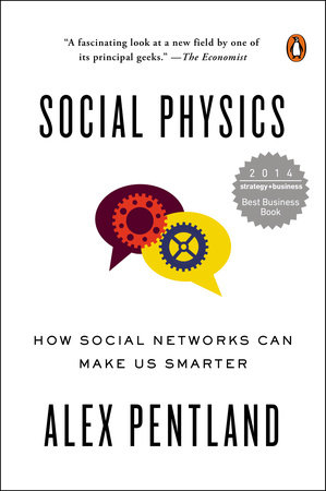 Social Physics by Alex Pentland