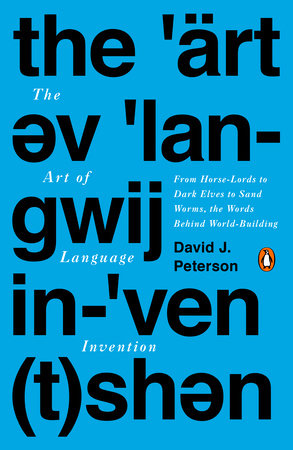 The Art of Language Invention by David J. Peterson