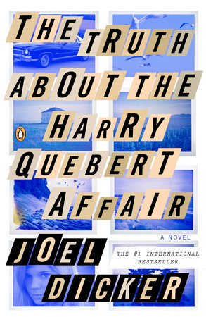 The Truth About the Harry Quebert Affair by Joel Dicker