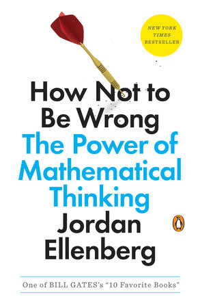 How Not to Be Wrong by Jordan Ellenberg