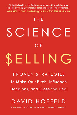 The Science of Selling by David Hoffeld