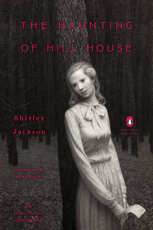 The Haunting of Hill House by Shirley Jackson