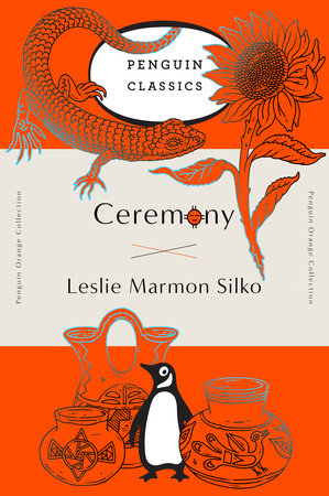 Ceremony by Leslie Marmon Silko; Foreword by Tommy Orange