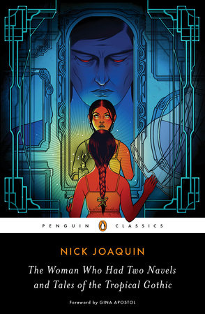 The Woman Who Had Two Navels and Tales of the Tropical Gothic by Nick Joaquin