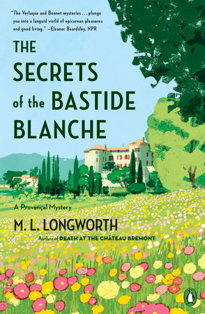 The Secrets of the Bastide Blanche by M. L. Longworth