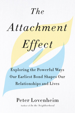 The Attachment Effect by Peter Lovenheim