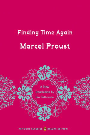 Finding Time Again by Marcel Proust