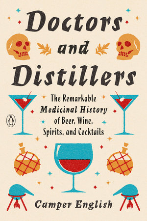 Doctors and Distillers by Camper English